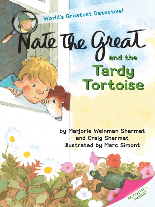 Title details for Nate the Great and the Tardy Tortoise by Marjorie Weinman Sharmat - Wait list